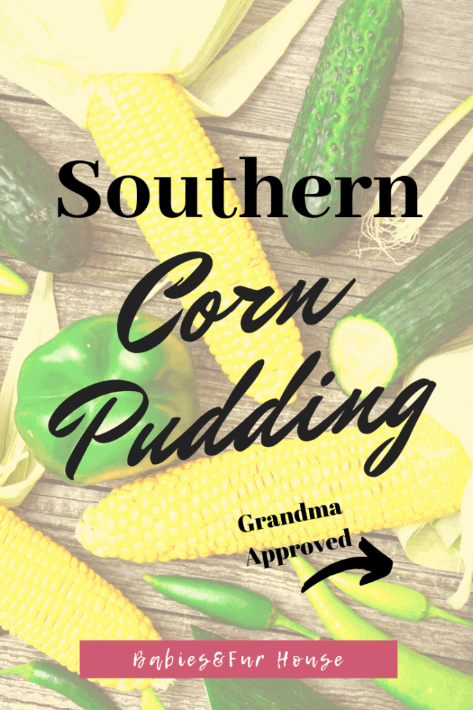 Corn Pudding: Mama's Southern Style Recipe #sidedish #recipes #siderecipes #cornrecipes #cornpudding