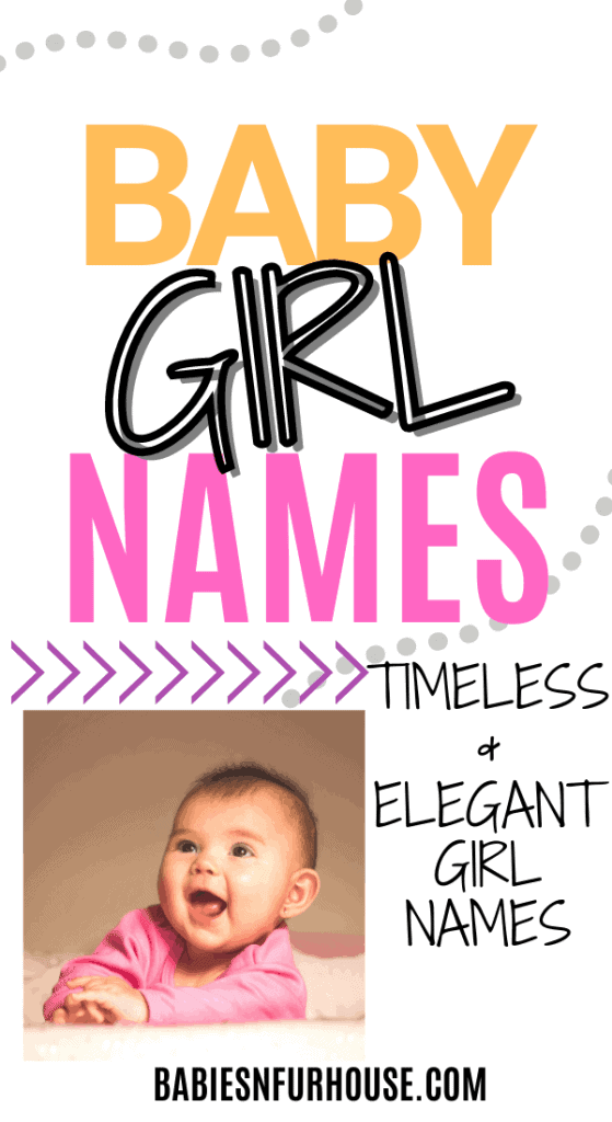 Baby Girl Names: Timeless, Elegant & Beautiful – BF House